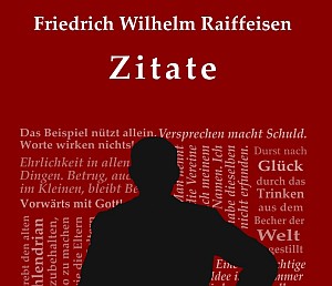 Buch: Friederich Wilhelm Raiffeisen - Zitate
